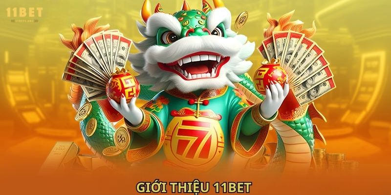 Giới Thiệu 11bet